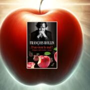 François Rollin, D'où vient le mal ? : l'énigme enfin résolue... ou pas