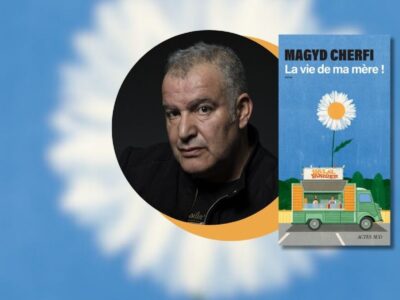 Magyd Cherfi, La vie de ma mère