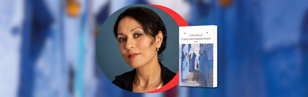 Leïla Bahsaïn, Ce que je sais de monsieur Jacques