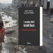Benoît Christal & Gallagher Fenwick, 7 octobre 2023, Israël Gaza : l'affrontement des tragédies