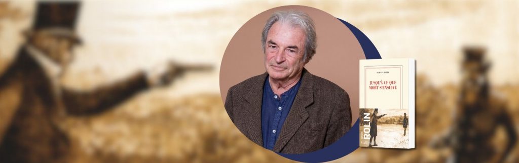 Olivier Rolin, Jusqu'à ce que mort s'ensuive : sur une page des Misérables