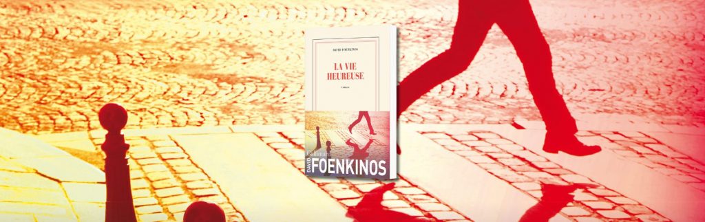 David Foenkinos, La vie heureuse