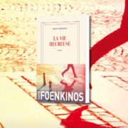 David Foenkinos, La vie heureuse