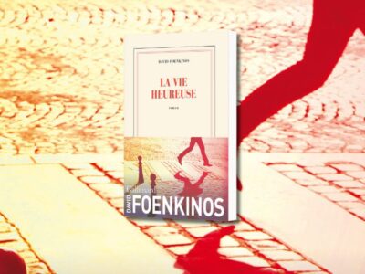 David Foenkinos, La vie heureuse