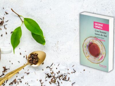 George Orwell, Une bonne tasse de thé : et autres textes