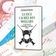 Emmanuel Razavi, La face cachée des mollahs : le livre noir de la République islamique d'Iran,