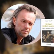 Thierry Grillet, Mystiques méditerranéennes Volume 2, L'histoire oubliée de notre civilisation