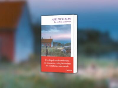 Adeline Fleury, Le ciel en sa fureur