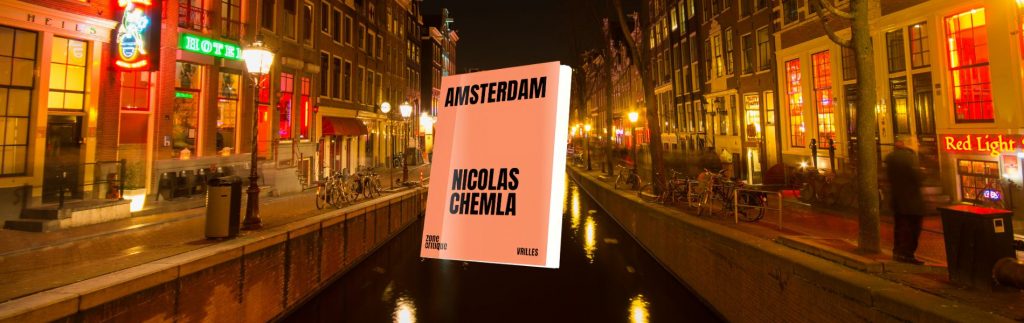 Nicolas Chemla, Amsterdam