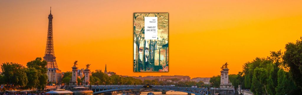 Saber Mansouri, Paris est une dette