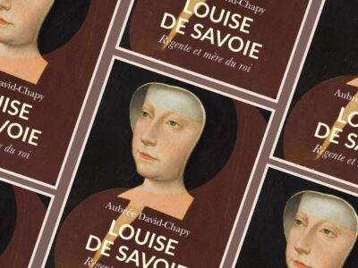 Aubrée David-Chapy, Louise de Savoie : régente et mère de roi