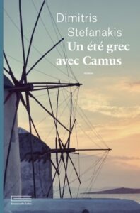 Dimitris Stfenakis - Un été grec avec Camus - E. collas