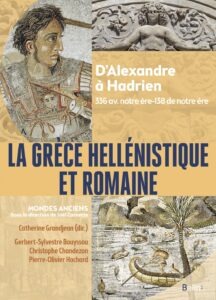 Collectif - La Grèce Hellénistique Et Romaine - Belin