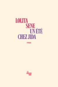 Lolita Sene - Un été chez Jida - le cherche Midi