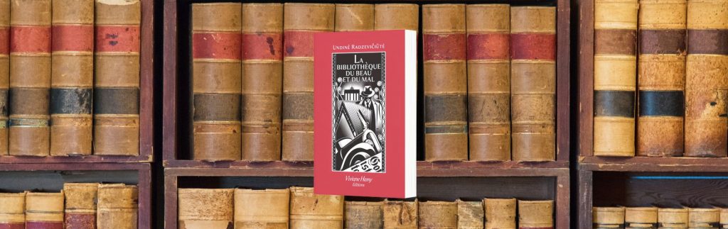 Undine Radzeviciute, La bibliothèque du beau et du ma