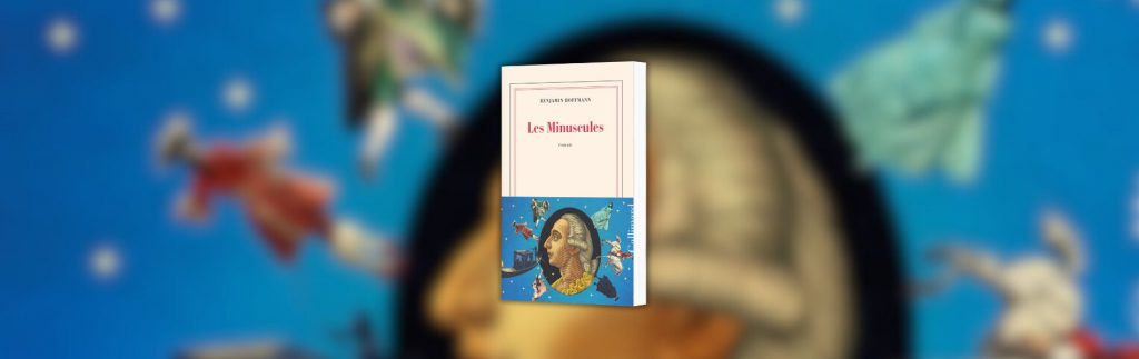 Benjamin Hoffmann, Les Minuscules