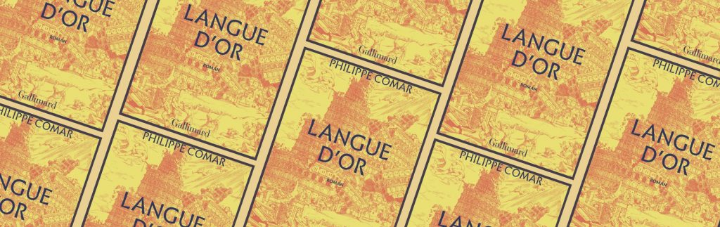 Philippe Comar, Langue d'or