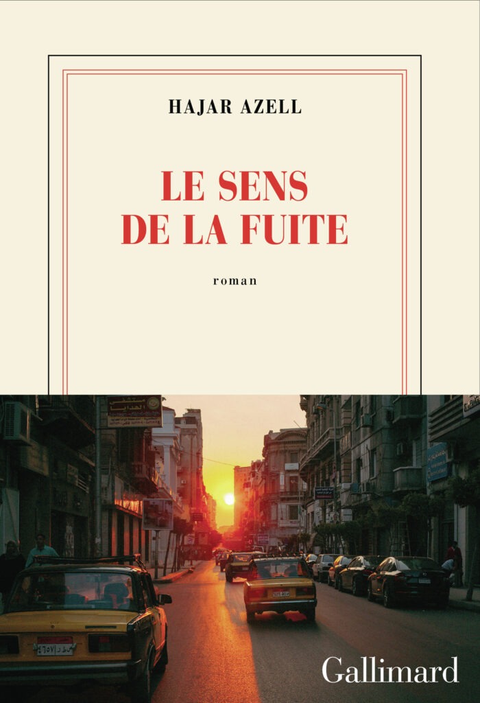 Hajar Azell, Le sens de la fuite, Gallimard, 10/01/2025, 224 pages, 20€