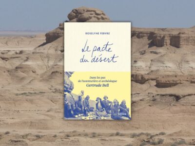Chronique Mare Nostrum Roselyne Febvre, Le pacte du désert
