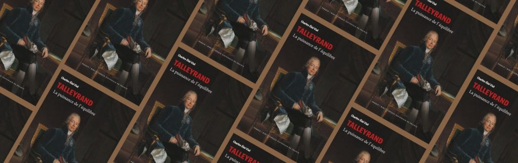 Chronique Mare nostrum Charles-Éloi Vial, Talleyrand