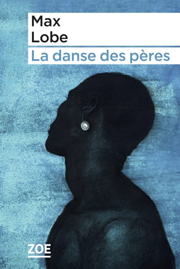 Max Lobe, La Danse des pères