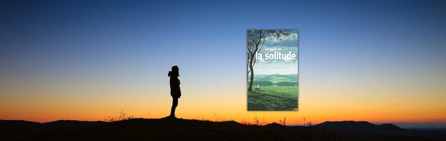 Chronique mare Nostrum Alexandre Maujean, Le goût de la solitude