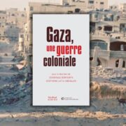 Chronique Mare Nostrum Véronique Bontemps, Stéphanie Latte Abdallah, Gaza, une guerre coloniale