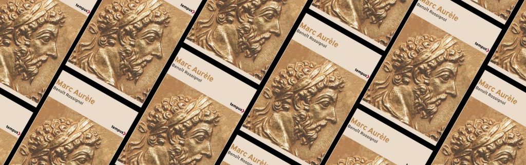 Chronique Mare Nostrum Benoît Rossignol, Marc Aurèle,