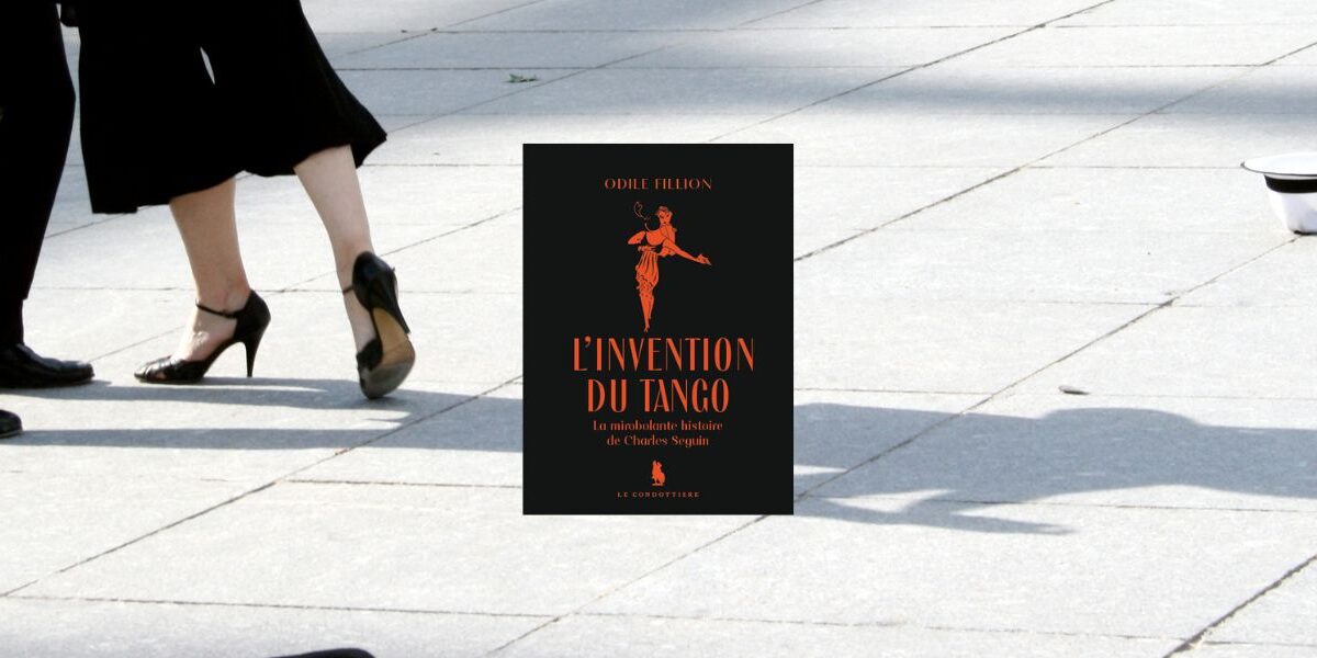 Chronique Mare nostrum Odile Fillion, L’invention du tango