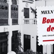 Chronique Mare nostrum Melvina Mestre, Bons baisers de Tanger