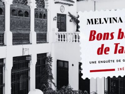 Chronique Mare nostrum Melvina Mestre, Bons baisers de Tanger