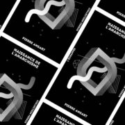 Chronique Mare nostrum Pierre Ansart, Naissance de l’anarchisme