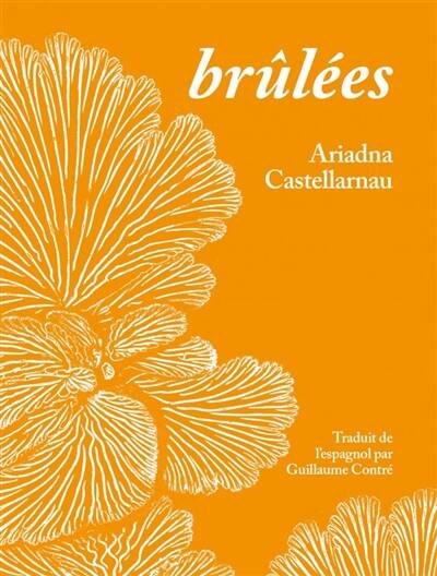 Chronique Mare Nostrum Ariadna Castellarnau, Brûlées