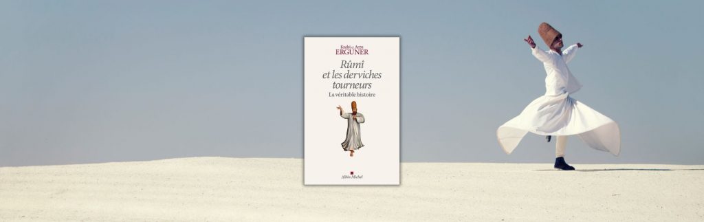 Chronique Mare nostrum Kudsi Erguner et Arzu Erguner, Rûmî et les derviches tourneurs