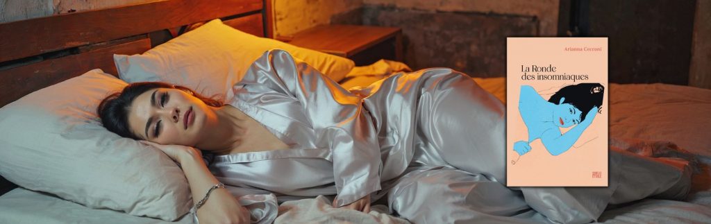 Chronique Mare Nostrum Arianna Cecconi, La Ronde des insomniaques