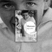 Chronique Mare Nostrum Régis Jauffret, Maman