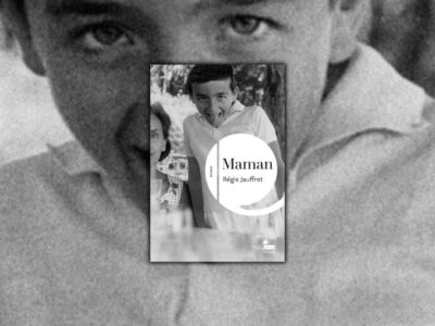 Chronique Mare Nostrum Régis Jauffret, Maman