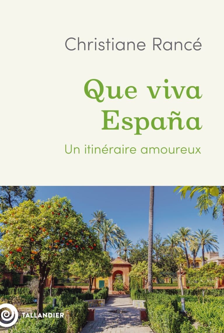 Couverture de Que viva España, un itinéraire amoureux de Christiane Rancé