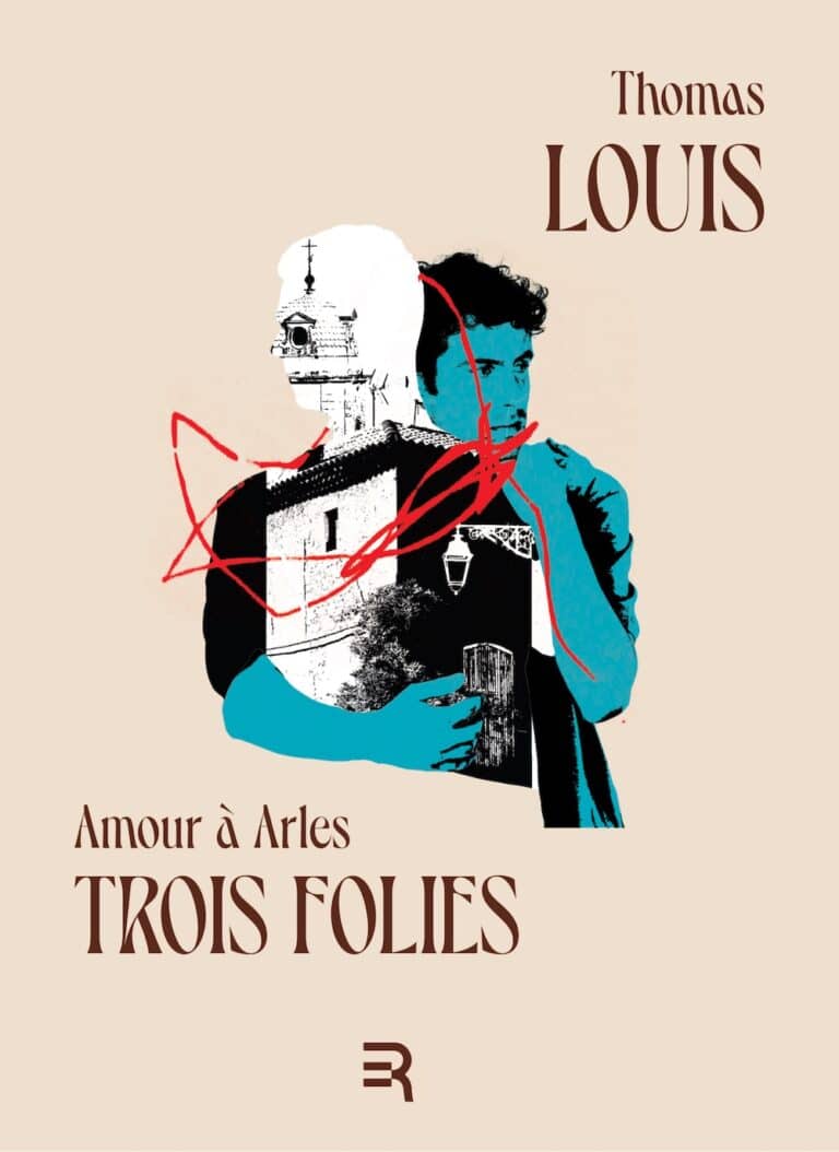 Couverture d'Amour à Arles, Trois folies, de Thomas Louis, Éditions Reconnaissance