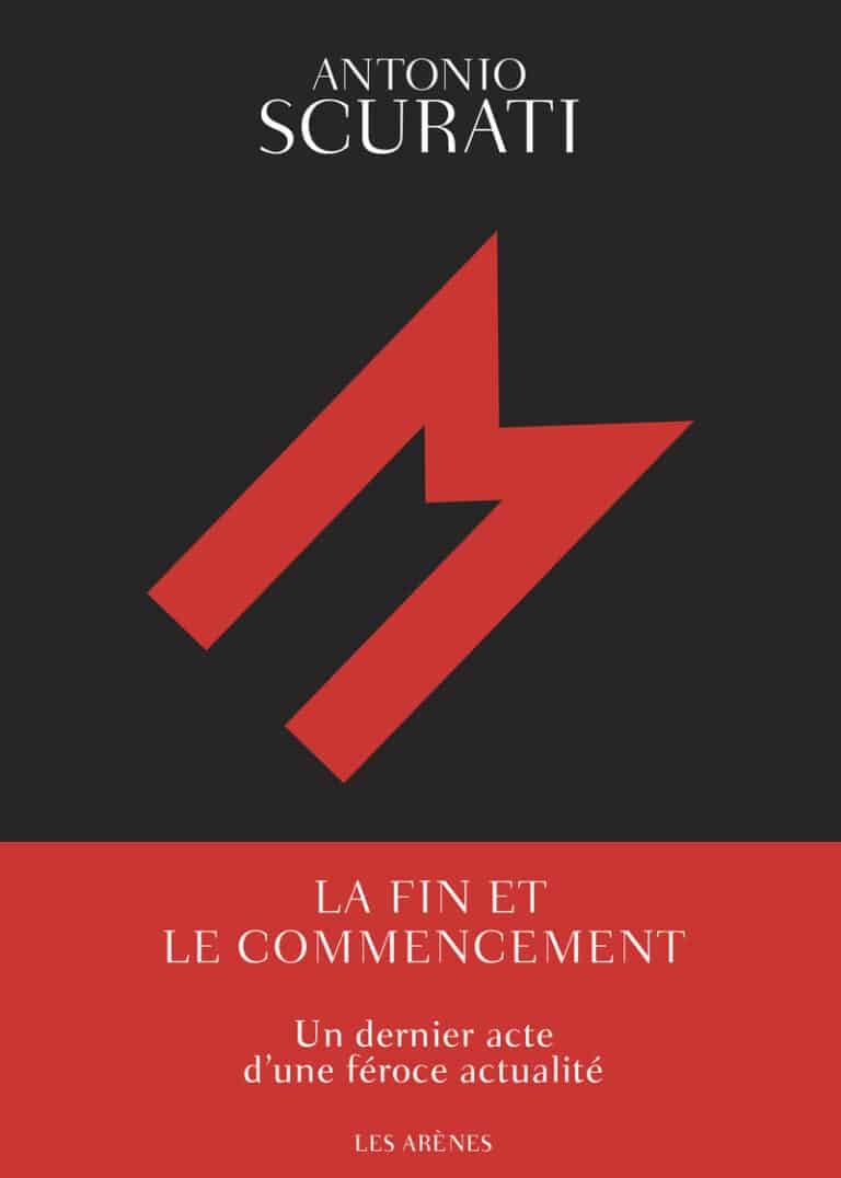 Couverture de M, La fin et le commencement d'Antonio Scurati, éditions Les Arènes
